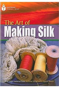 The Art of Making Silk