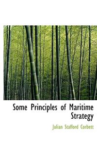 Some Principles of Maritime Strategy