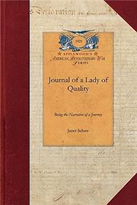 Journal of a Lady of Quality: Being the Narrative of a Journey from Scotland to the West Indies, North Carolina, and Portugal, in the Years 1774 to 1776