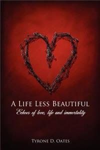 A Life Less Beautiful