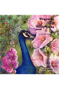 Peacocks and Hollyhocks Book 2