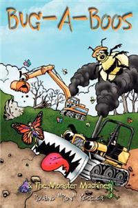 Bug-A-Boos and The Monster Machines