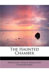 The Haunted Chamber