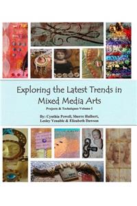 Exploring The Latest Trends In Mixed Media Arts