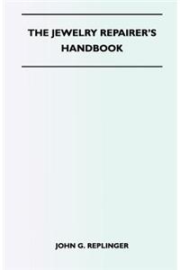 Jewelry Repairer's Handbook