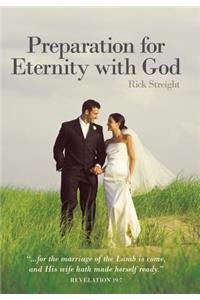 Preparation for Eternity with God