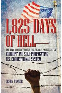1,825 Days of Hell