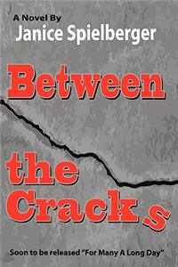 Between The Cracks