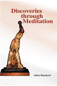 Discoveries Through Meditation