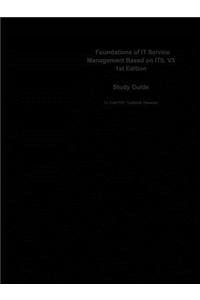 Foundations of It Service Management Based on Itil V3