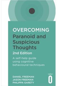 Overcoming Paranoid and Suspicious Thoughts, 2nd Edition