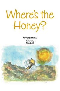 Where's the Honey?