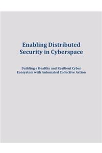 Enabling Distributed Security in Cyberspace