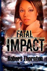 Fatal Impact