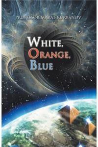 White, Orange, Blue