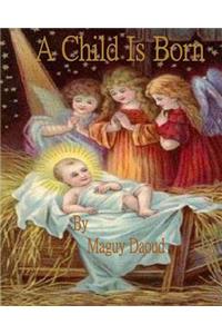 Child Is Born