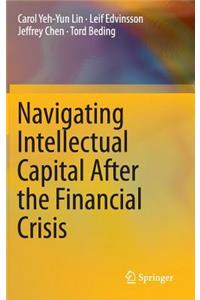 Navigating Intellectual Capital After the Financial Crisis