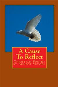 A Cause to Reflect