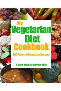 My Vegetarian Diet Cookbook