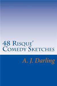 48 Risque' Comedy Sketches