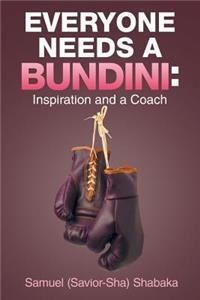 Everyone Needs a Bundini
