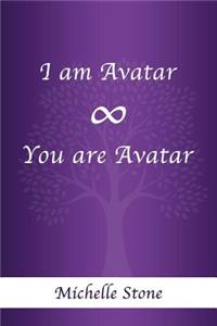 I am Avatar ∞ You are Avatar