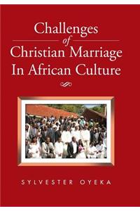 Challenges of Christian Marriage In African Culture