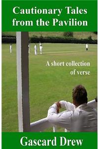 Cautionary Tales from the Pavilion: A Short Collection of Verse