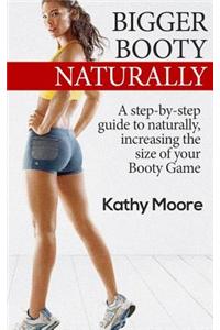 Bigger Booty Naturally