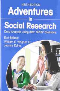 Bundle: Babbie: Adventures in Social Research 9e + Sage IBM(R) SPSS(R) Statistics V23.0 Student Version
