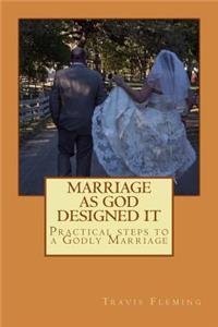 Marriage As God Designed It