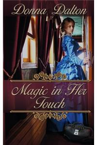 Magic in Her Touch