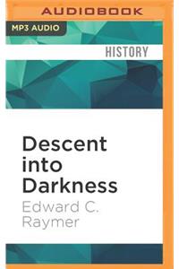 Descent Into Darkness