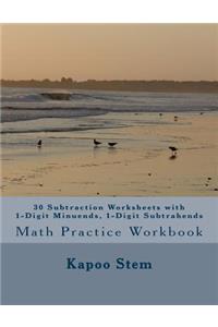 30 Subtraction Worksheets with 1-Digit Minuends, 1-Digit Subtrahends