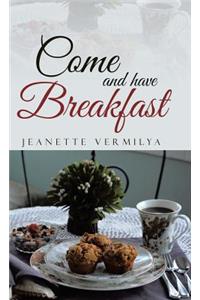Come and Have Breakfast