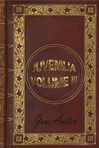 Juvenilia - Volume III