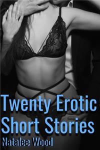 Twenty Erotic Short Stories