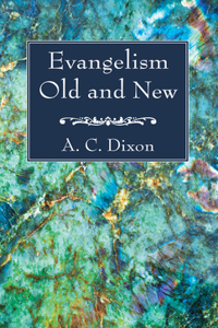 Evangelism Old and New