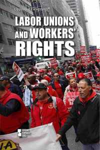 Labor Unions and Workers' Rights