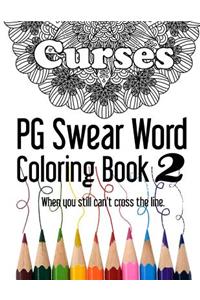 Curses PG Swear Word Coloring Book 2