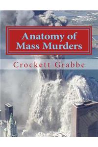 Anatomy of Mass Murders