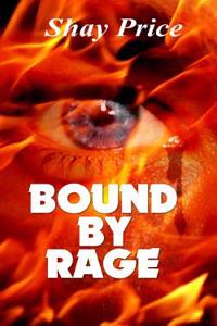 Bound by Rage