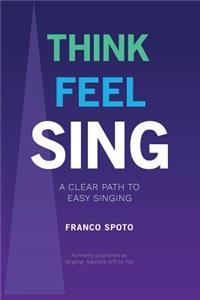 Think Feel Sing