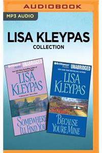 Lisa Kleypas Collection - Somewhere I'll Find You & Because You're Mine
