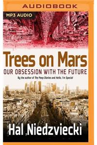 Trees on Mars