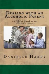 Dealing with an Alcoholic Parent