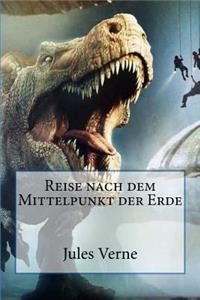 Reise Nach Dem Mittelpunkt Der Erde