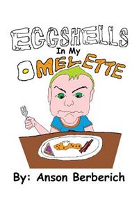 Eggshells In My Omelette