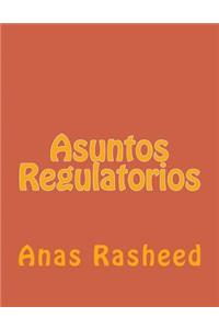 Asuntos Regulatorios