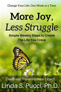 More Joy, Less Struggle